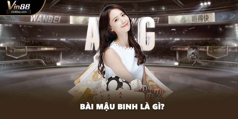 Bài mậu binh là gì?