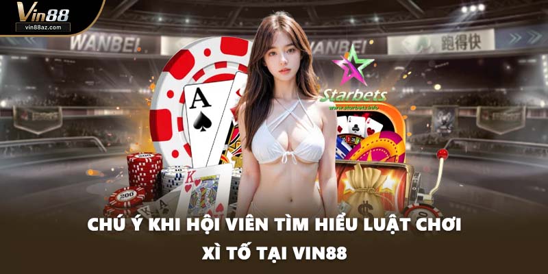 Chú ý khi hội viên tìm hiểu luật chơi xì tố tại VIN88