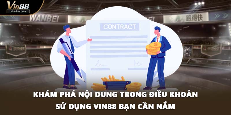 Khám phá nội dung trong điều khoản sử dụng VIN88 bạn cần nắm