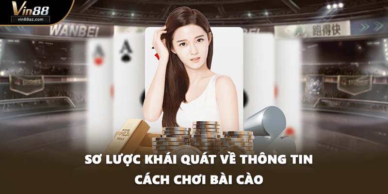 Sơ lược khái quát về thông tin cách chơi bài cào