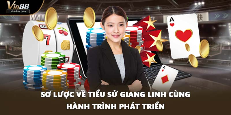 Sơ lược về tiểu sử Giang Linh cùng hành trình phát triển